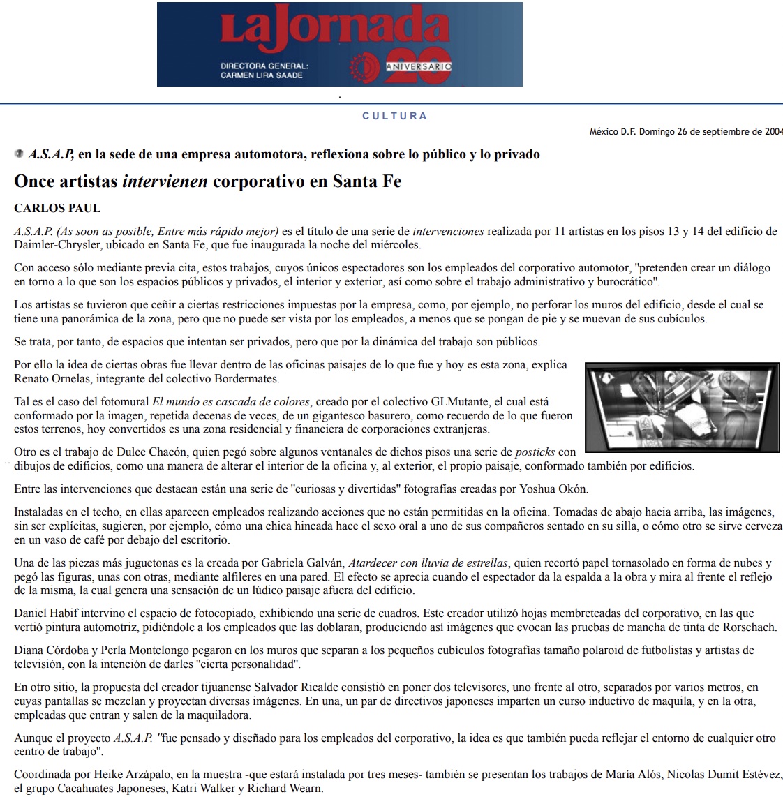 Once artistas intervienen corporativo en Santa Fe, 2004