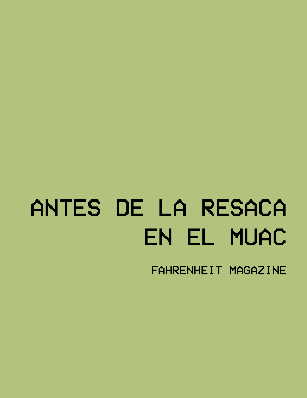 Antes de la resaca en el MUAC,2011