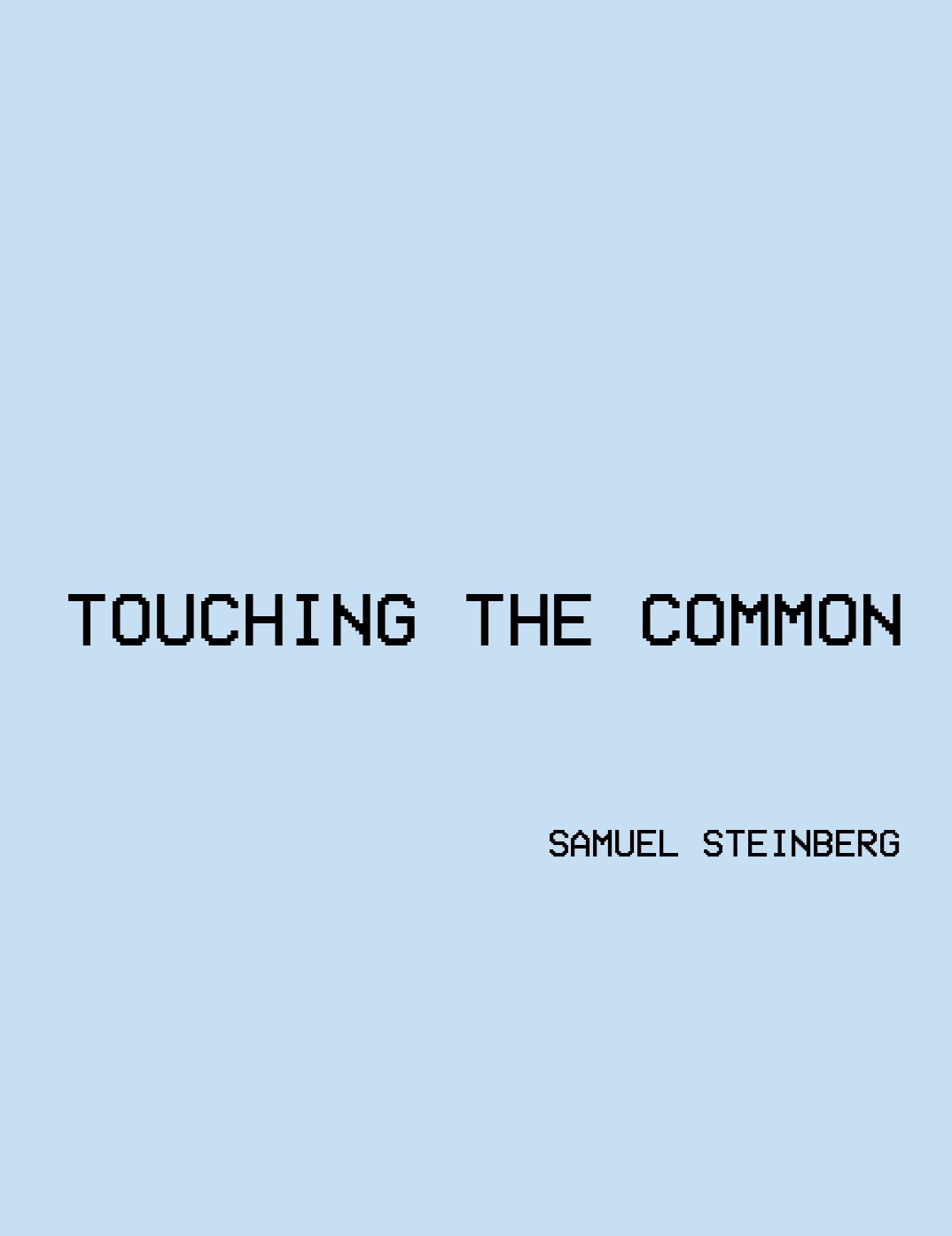 Touching the Common,2013