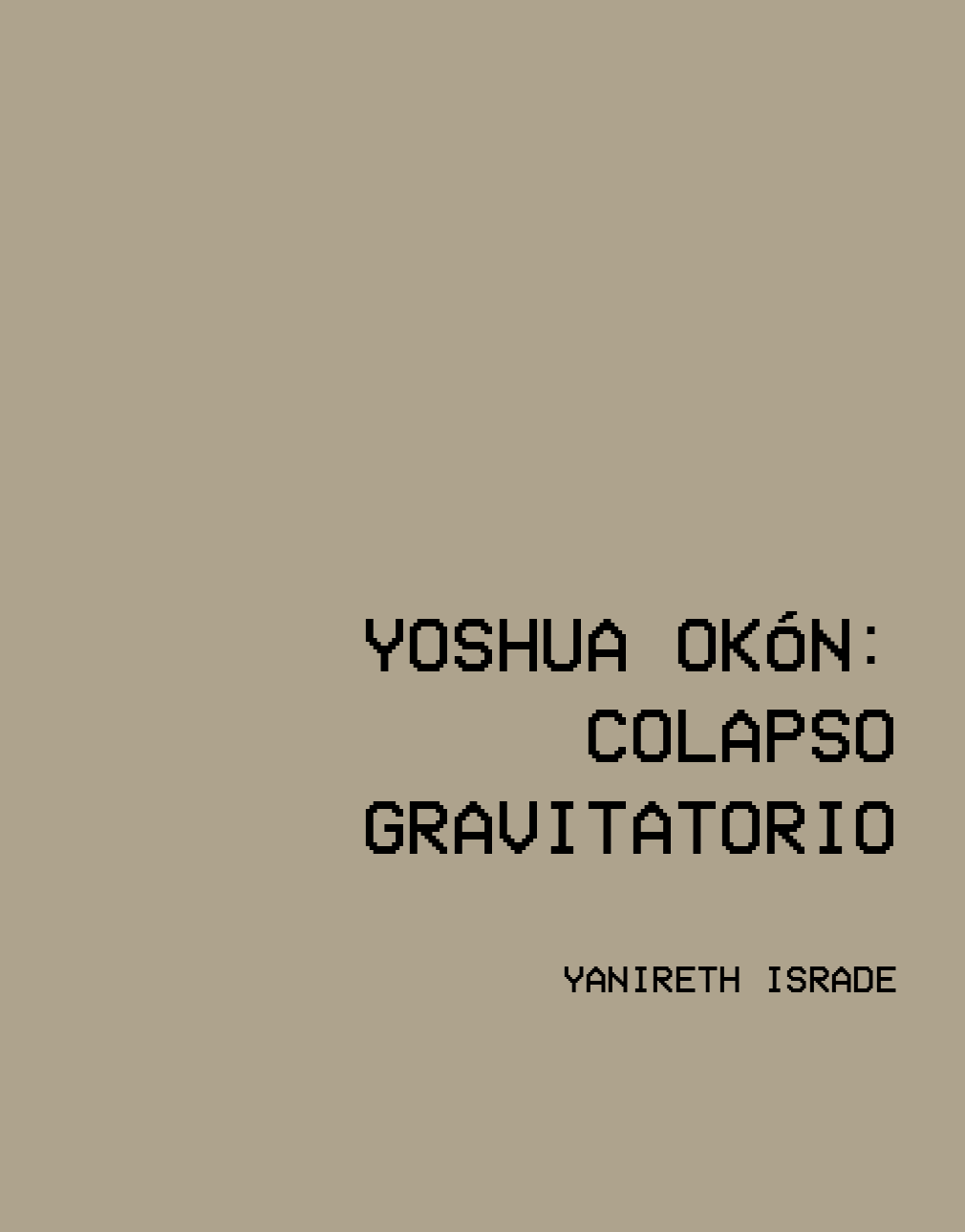 Yoshua Okón:Colapso Gravitatorio,2019