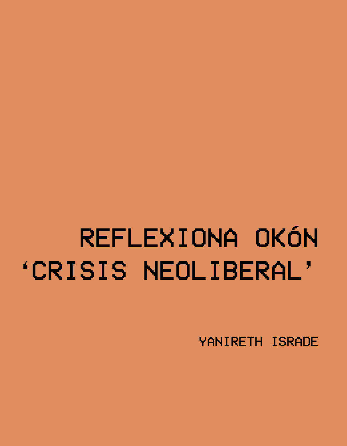 Reflexiona Okón 'crisis neoliberal',2020