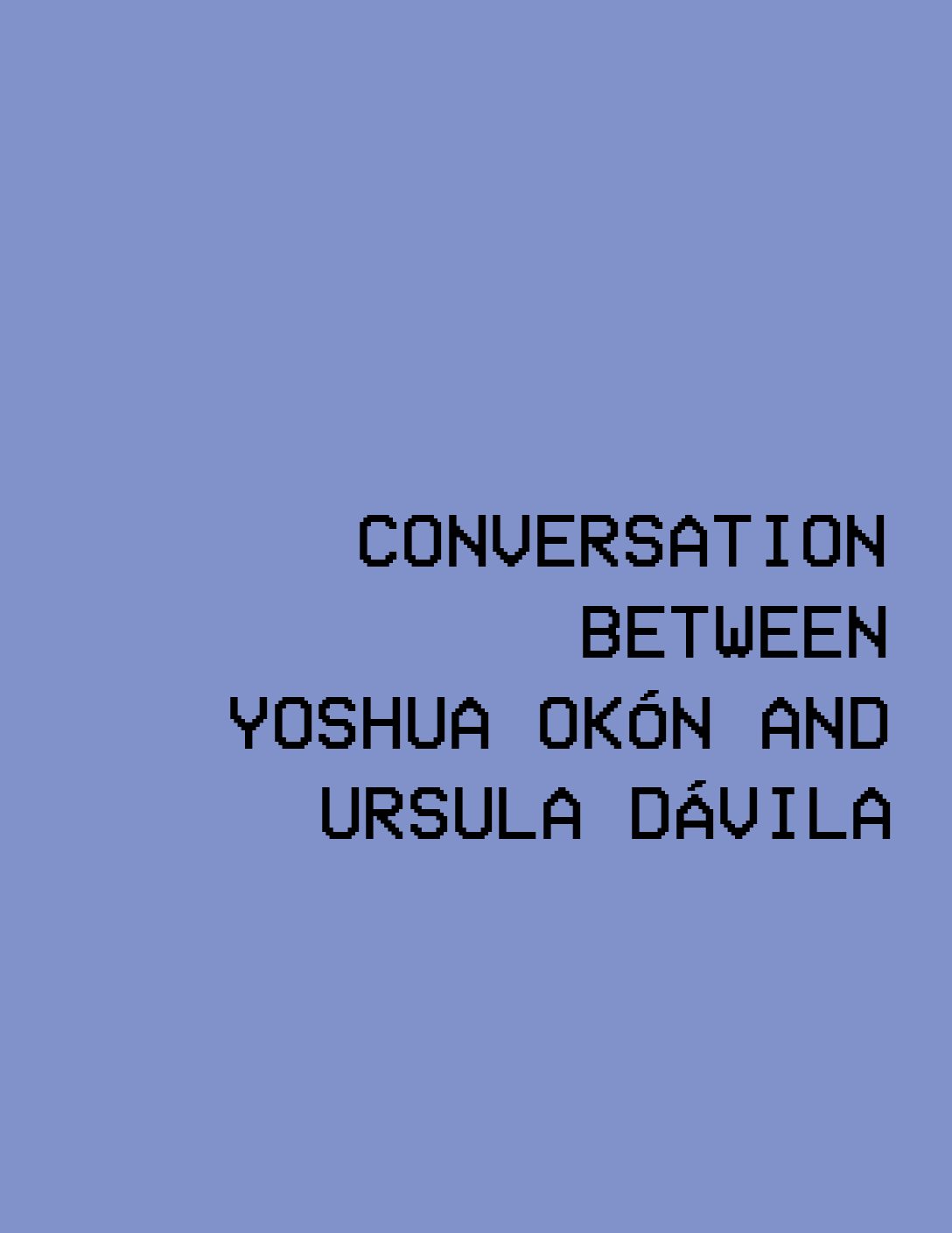 Conversation between Yoshua Okón and Ursula Dávila,2006