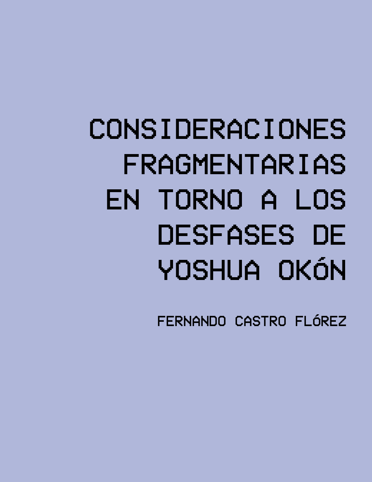 Consideraciones fragmentarias,2007