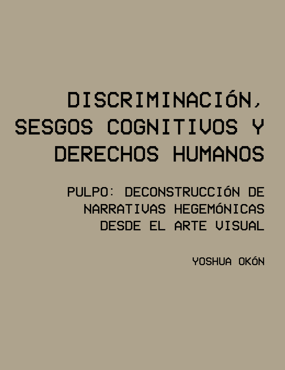 Discriminación, sesgos cognitivos y derechos humanos,2021