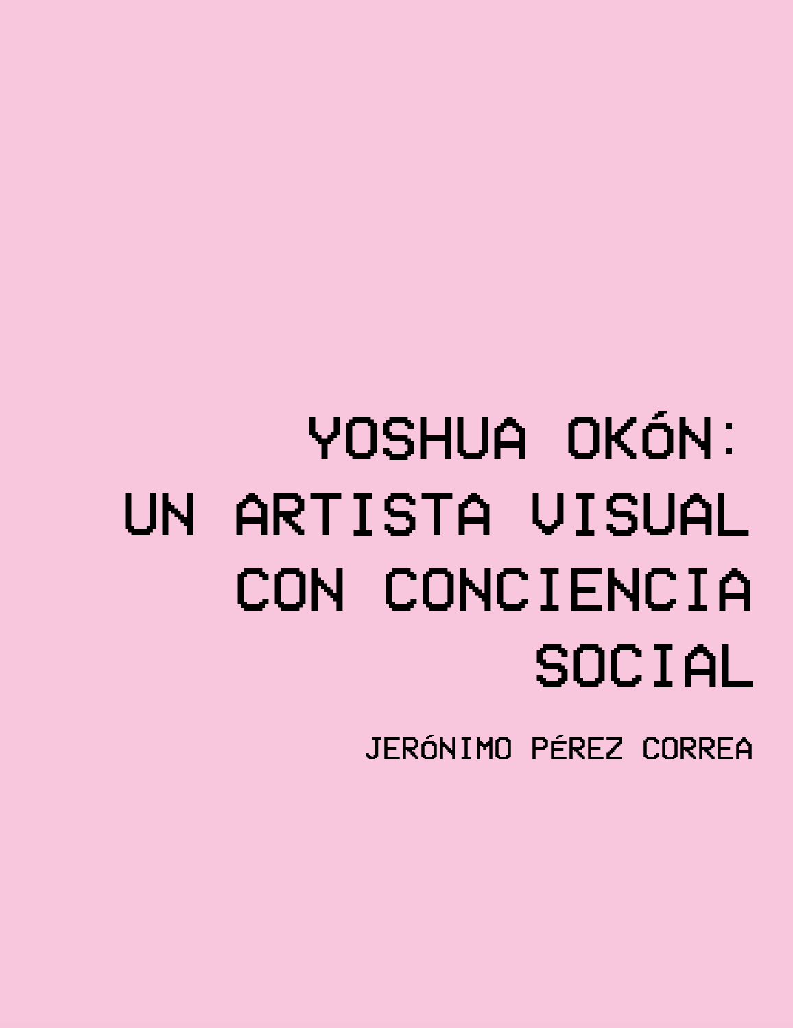 Yoshua Okón:un artista visual